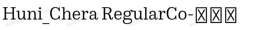 Huni_Chera RegularCo字体转换